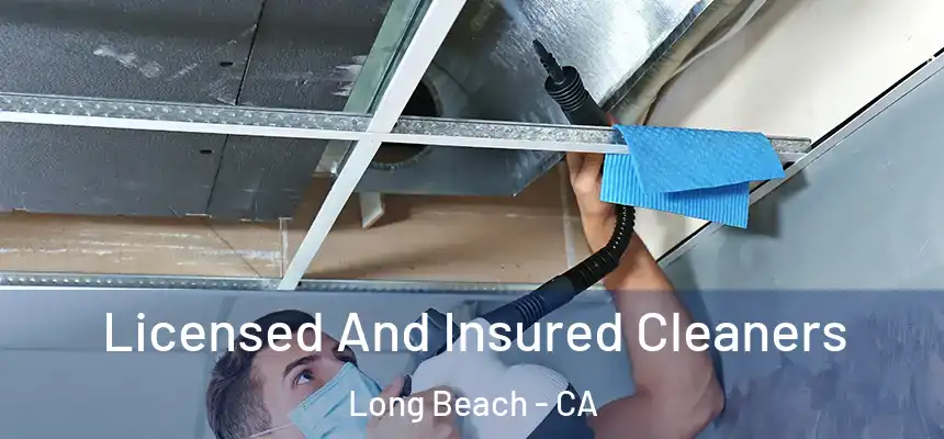 Licensed And Insured Cleaners Long Beach - CA