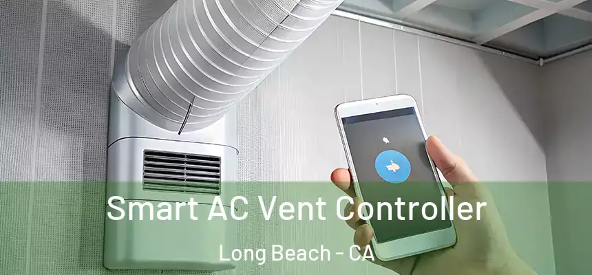  Smart AC Vent Controller Long Beach - CA